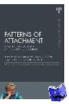Ainsworth, Mary D. Salter (University of Virginia, USA), Blehar, Mary C., Waters, Everett, Wall, Sally N. - Patterns of Attachment - A Psychological Study of the Strange Situation