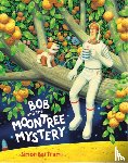 Bartram, Simon - Bob and the Moontree Mystery