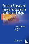 Jeffrey J Goldberger, Jason Ng - Practical Signal and Image Processing in Clinical Cardiology