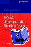 Paolucci, Antonio, Benato, Roberto - EHV AC Undergrounding Electrical Power - Performance and Planning