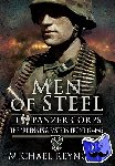 Reynolds, Michael - Men of Steel: the Ardennes & Eastern Front 1944-45 - I Ss Panzer Corps the Ardennes and Eastern Front 1944-45