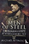 Reynolds, Michael - Men of Steel: the Ardennes & Eastern Front 1944-45
