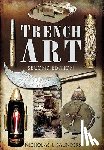 Saunders, Nicholas J. - Trench Art