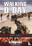 Reed, Paul - Walking D-Day
