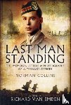  - Last Man Standing: The Memoirs, Letters and Photographs of a Teenage Officer