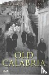 Douglas, Norman - Old Calabria