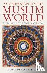  - A Companion to the Muslim World