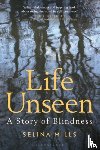 Mills, Selina - Life Unseen