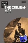 Tate, Dr Trudi (University of Cambridge, UK) - A Short History of the Crimean War