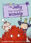Mitchell, Angela - The Jelly That Wouldn’t Wobble