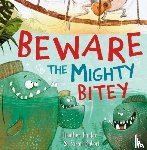 Pindar, Heather - Beware the Mighty Bitey