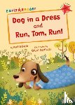 Dale, Katie - Dog in a Dress and Run, Tom, Run!
