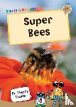  - Super Bees