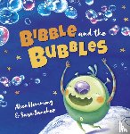 Hemming, Alice - Bibble and the Bubbles