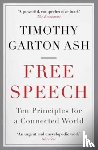 Ash, Timothy Garton (Author) - Free Speech