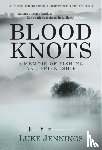 Jennings, Luke - Blood Knots