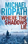 Ridpath, Michael - Where the Shadows Lie