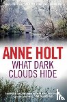 Holt, Anne - What Dark Clouds Hide