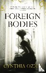 Ozick, Cynthia - Foreign Bodies