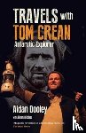 Dooley, Aidan - Travels with Tom Crean