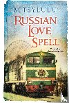 ., BetsyLulu - Russian Love Spell