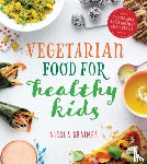 Graimes, Nicola - Vegetarian Food for Healthy Kids