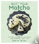 Farrow, Joanna - Meet Your Matcha