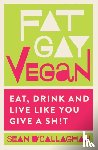O'Callaghan, Sean - Fat Gay Vegan