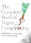 Tout, Ellen - The Complete Book of Vegan Compleating
