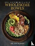 Delport, Melissa - Wholesome Bowls