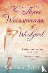 Schine, Cathleen - The Three Weissmanns of Westport