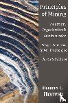 Hoover, Herbert C - Principles of Mining - (With index and illustrations)Valuation, Organization and Administration. Copper, Gold, Lead, Silver, Tin and Zinc.