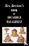 Beeton, Isabella - Mrs. Beeton's Book of Household Management