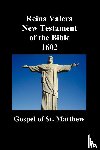 Anonymous - Reina Valera New Testament of the Bible 1602, Book of Matthew (Spanish)