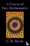 Hardy, G. H. - A Course of Pure Mathematics