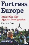 Carr, Matthew - Fortress Europe