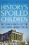 Kostis, Kostas - History's Spoiled Children