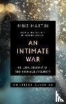 Martin, Mike - An Intimate War