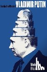 Eltchaninoff, Michel - Inside the Mind of Vladimir Putin