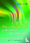 Daniel, Brigid, Wassell, Sally, Gilligan, Robbie - Child Development for Child Care and Protection Workers