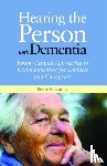McCarthy, Bernie - Hearing the Person with Dementia