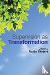  - Supervision as Transformation