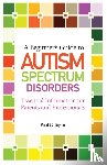 Taylor, Paul G. - A Beginner's Guide to Autism Spectrum Disorders