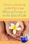 Fearnley, Rachel - Communicating with Children When a Parent is at the End of Life