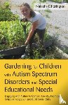 Etherington, Natasha - Gardening for Children with Autism Spectrum Disorders and Special Educational Needs