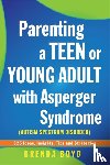 Boyd, Brenda - Parenting a Teen or Young Adult with Asperger Syndrome (Autism Spectrum Disorder)