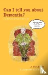 Welton, Jude - Can I tell you about Dementia?