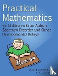 Larkey, Sue, Adkins, Jo - Practical Mathematics for Children with an Autism Spectrum Disorder and Other Developmental Delays
