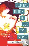 Forrester, Cheryl, Sutton, Carl - Selective Mutism In Our Own Words