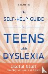 Winton, Alais - The Self-Help Guide for Teens with Dyslexia
